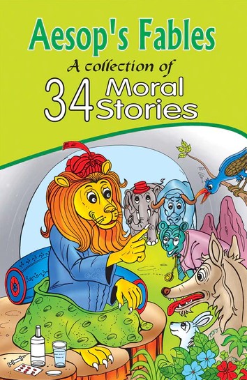 Aesop's Fables A Collection of 34 Moral Stories